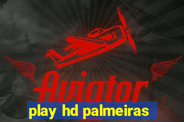 play hd palmeiras